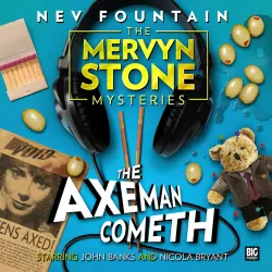 Cover - Nev Fountain - The Mervyn Stone Mysteries - The Axeman Cometh