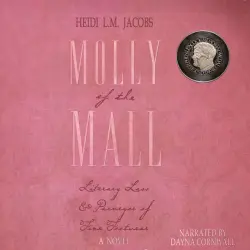 Cover - Heidi L.M. Jacobs - Nunatak First Fiction Series - Book 50 - Molly of the Mall - Literary Lass and Purveyor of Fine Footwear