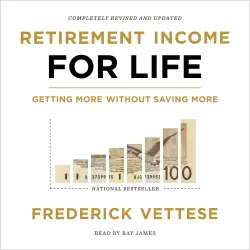Cover - Frederick Vettese - Retirement Income for Life - Getting More Without Saving More