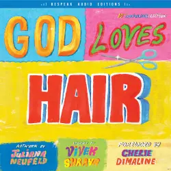 Cover - Vivek Shraya - God Loves Hair