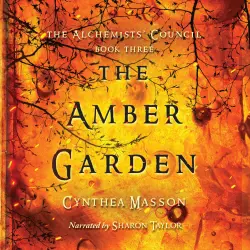Cover - Cynthea Masson - The Alchemists' Council - Book 3 - The Amber Garden