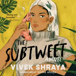 Cover - Vivek Shraya - The Subtweet - A Novel