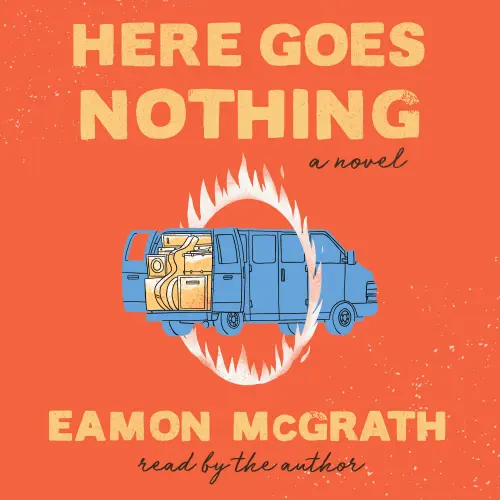 Cover von Eamon McGrath - Here Goes Nothing - A Novel