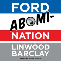 Cover - Linwood Barclay - Ford AbomiNation
