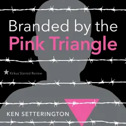 Cover - Ken Setterington - Branded by the Pink Triangle