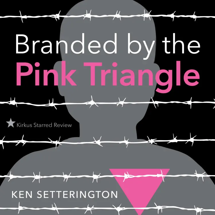 Cover von Ken Setterington - Branded by the Pink Triangle