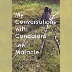 Cover - Lee Maracle - Essais Series - Book 4 - My Conversations With Canadians