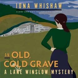 Cover - Iona Whishaw - An Old, Cold Grave - A Lane Winslow Mystery, Book 3