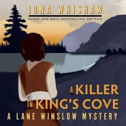 Cover - Iona Whishaw - A Killer in King's Cove - A Lane Winslow Mystery, Book 1