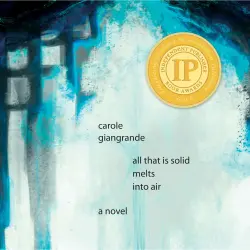 Cover - Carole Giangrande - All That Is Solid Melts into Air