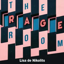 Cover - Lisa de Nikolits - The Rage Room
