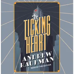 Cover - Andrew Kaufman - The Ticking Heart