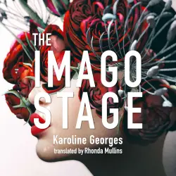 Cover - Karoline Georges - The Imago Stage