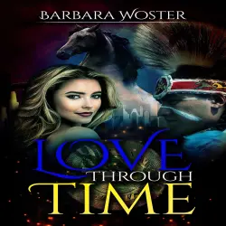 Cover - Barbara Woster - Love Through Time