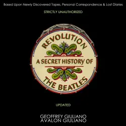 Cover - Geoffrey Giuliano - Revolution A Secret History Of The Beatles - Strictly Unauthorized Updated