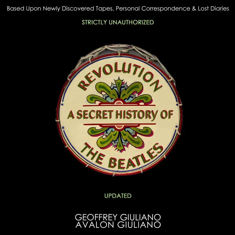 Cover von Geoffrey Giuliano - Revolution A Secret History Of The Beatles - Strictly Unauthorized Updated