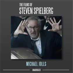 Cover - Michael Jolls - The Films of Steven Spielberg