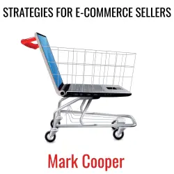 Cover - Mark Cooper - Strategies for e-commerce Sellers -