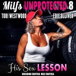 Cover - Tori Westwood - His Sex Lesson - Milfs Unprotected 8 (Breeding Erotica MILF Erotica)