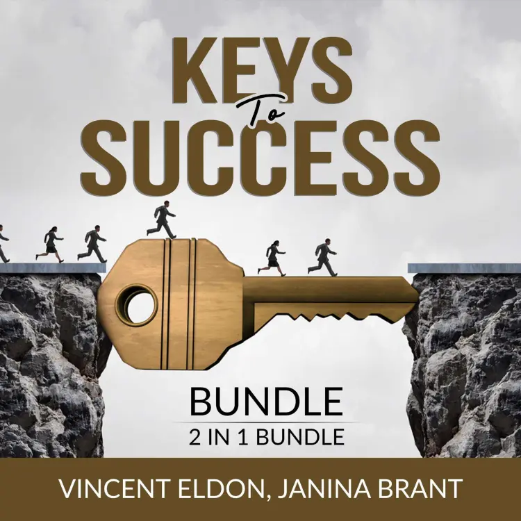 Cover von Vincent Eldon - Keys to Success Bundle - 2 in 1 Bundle: Rules for Life and How to Do the Work