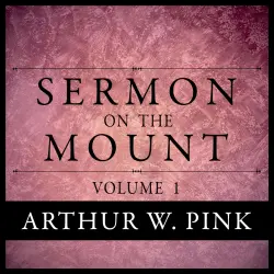Cover - Arthur W. Pink - Sermon on the Mount