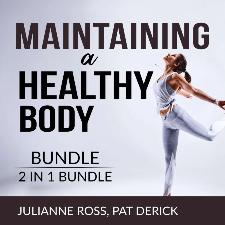 Cover von Julianne Ross - Maintaining a Healthy Body Bundle - 2 IN 1 Bundle: Living With Your Body and Counting Calories