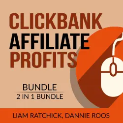 Cover - Liam Ratchick - Clickbank Affiliate Profits Bundle - 2 IN 1 Bundle: The Click Technique and Clickbank Marketing Expert