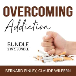 Cover - Bernard Finley - Overcoming Addiction Bundle, 2 in 1 Bundle - Craving Mind and Addiction and Recovery
