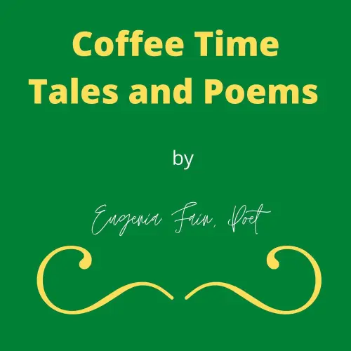 Cover von Eugenia Fain - Coffee Time Tales and Poems