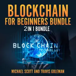 Cover - Travis Goleman - Blockchain for Beginners Bundle - 2 in 1 Bundle, Cryptocurrency, Cryptocurrency Trading