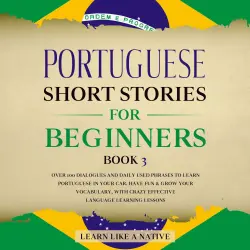 Cover - Learn Like A Native - Portuguese Short Stories for Beginners Book 3