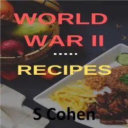 Cover - S Cohen - World War II Recipes