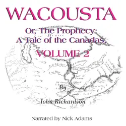 Cover - John Richardson - Wacousta or the prophecy - A Tale of the Canadas, Volume 2