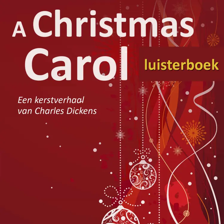 Cover von Charles Dickens - A Christmas Carol - Een kerstverhaal van Charles Dickens