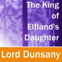 Cover - Lord Dunsany - The King of Elfland's Daughter