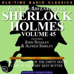 Cover - Dennis Green - The New Adventures of Sherlock Holmes, Volume 45 - Episode 1 - The Adventure of the Empty House, Episode 2 - The Case of the Very Best Butter