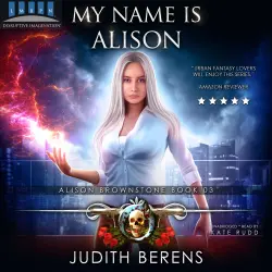 Cover - Judith Berens - Alison Brownstone - Book 3 - My Name Is Alison