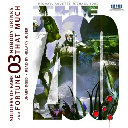 Cover - Michael Todd - Soldiers of Fame and Fortune - Book 3 - Nobody Drinks That Much