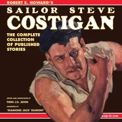 Cover - Robert E. Howard - Robert E. Howard's Sailor Steve Costigan - The Complete Collection of Published Stories