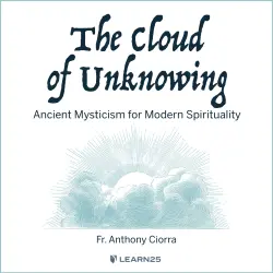 Cover - Anthony J. Ciorra - The Cloud of Unknowing - Ancient Mysticism for Modern Spirituality