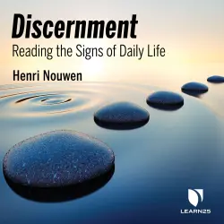 Cover - Henri Nouwen - Discernment - Reading the Signs of Daily Life