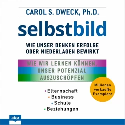 Cover - Carol Dweck - Selbstbild - Wie unser Denken Erfolge oder Niederlagen bewirkt