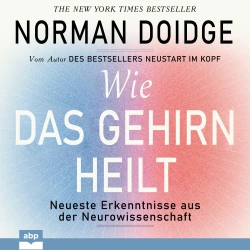 Cover - Norman Doidge - Wie das Gehirn heilt - Neueste Erkenntnisse aus der Neurowissenschaft