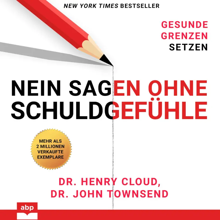 Cover von Henry Cloud - Nein sagen ohne Schuldgefühle - Gesunde Grenzen setzen