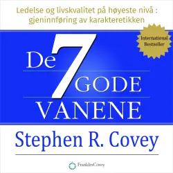Cover - Stephen R. Covey - De syv gode vanene - Ledelse og livskvalitet på høyeste nivå