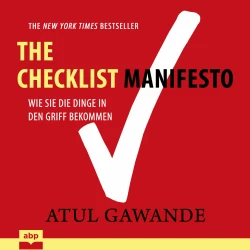 Cover - Atul Gawande - Checklist Manifesto - Wie Sie die Dinge in den Griff bekommen