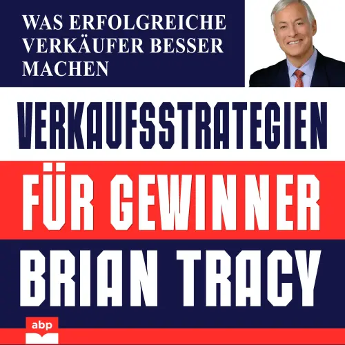 Cover von Brian Tracy - Verkaufsstrategien für Gewinner - Was erfolgreiche Verkäufer besser machen
