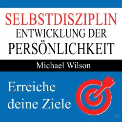 Cover - Michael Wilson - Selbstdisziplin - Entwicklung der Persönlichkeit