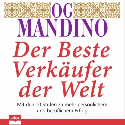 Cover - Og Mandino - Der beste Verkäufer der Welt - Mit den 10 Stufen zu mehr persönlichem und beruflichem Erfolg