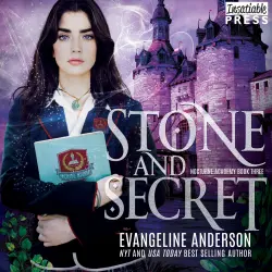 Cover - Evangeline Anderson - Stone and Secret - Nocturne Academy, Book 3
